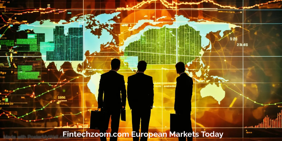 Fintechzoom.com European Markets Today