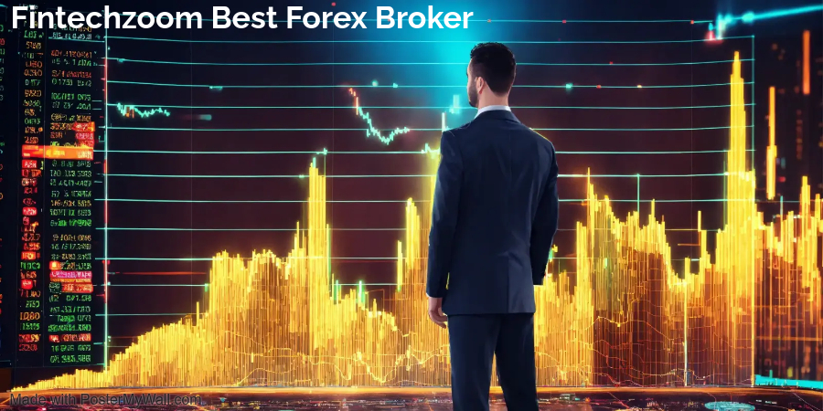 Fintechzoom Best Forex Broker